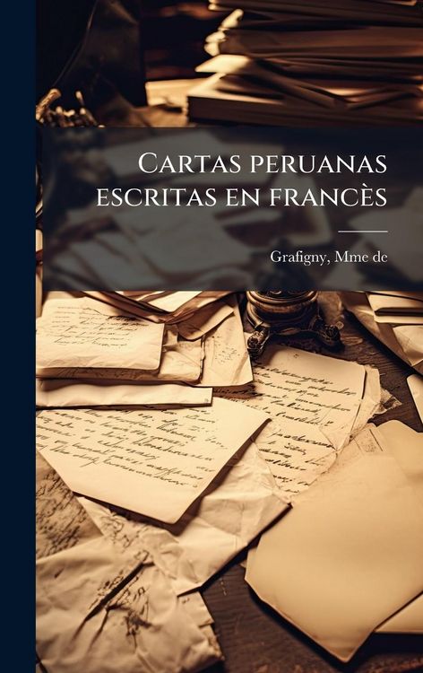Produktbild: Cartas peruanas escritas en franc&egrave;s