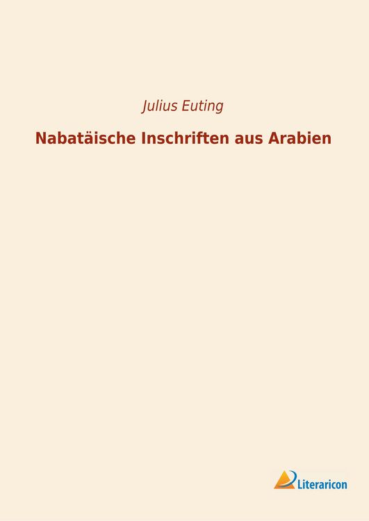 Produktbild: Nabat&auml;ische Inschriften aus Arabien