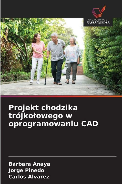 Produktbild: Projekt chodzika tr&oacute;jko&iquest;owego w oprogramowaniu CAD