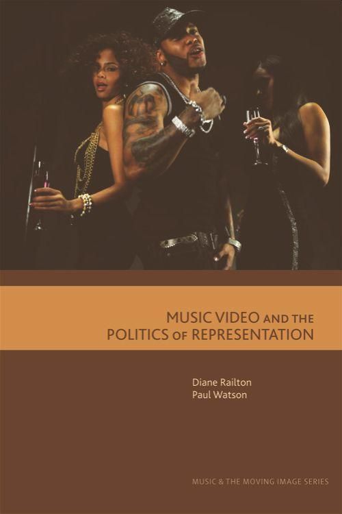 Produktbild: Music Video and the Politics of Representation