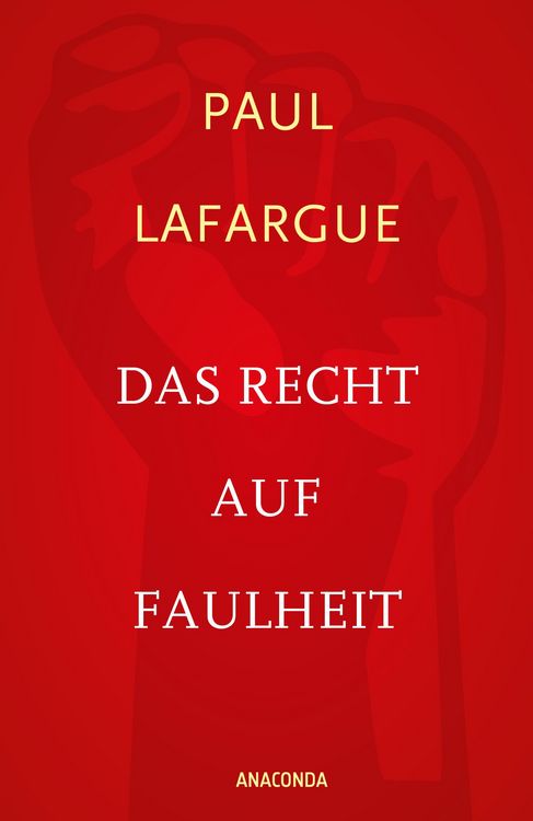 Produktbild: Das Recht auf Faulheit und Die Religion des Kapitals