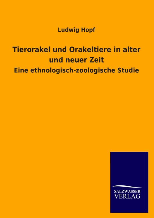 Produktbild: Tierorakel und Orakeltiere in alter und neuer Zeit