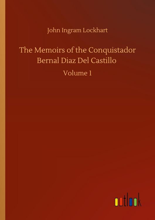 Produktbild: The Memoirs of the Conquistador Bernal Diaz Del Castillo