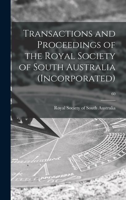 Produktbild: Transactions and Proceedings of the Royal Society of South Australia (Incorporated); 60
