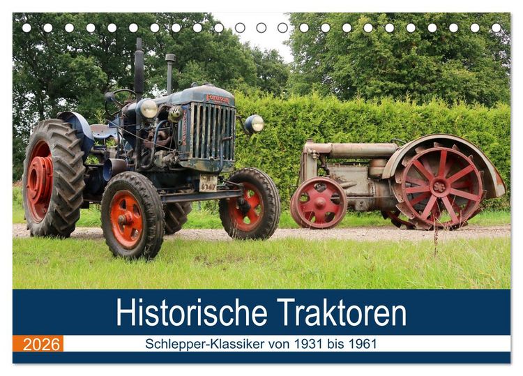 Produktbild: Historische Traktoren 2026 (Tischkalender 2026 DIN A5 quer), CALVENDO Monatskalender