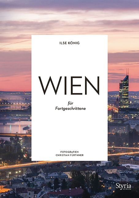 Bild vom Artikel Wien für Fortgeschrittene vom Autor Ilse König