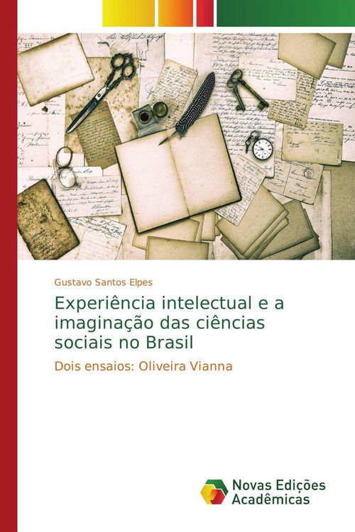 Produktbild: Experi&ecirc;ncia intelectual e a imagina&ccedil;&atilde;o das ci&ecirc;ncias sociais no Brasil