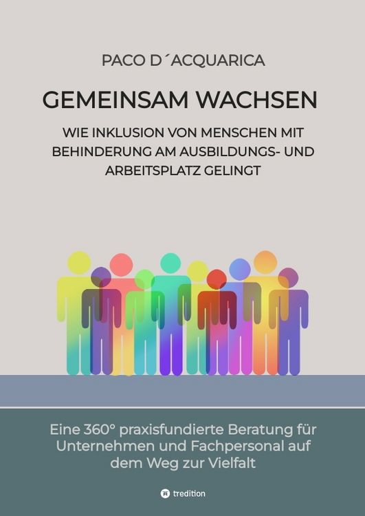 Produktbild: Gemeinsam wachsen: Wie Inklusion von Menschen mit Behinderung am Ausbildungs- und Arbeitsplatz gelingt