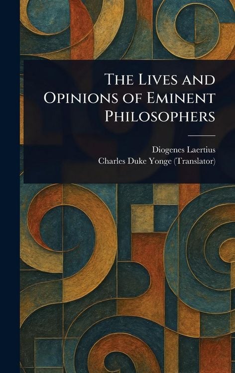 Produktbild: The Lives and Opinions of Eminent Philosophers