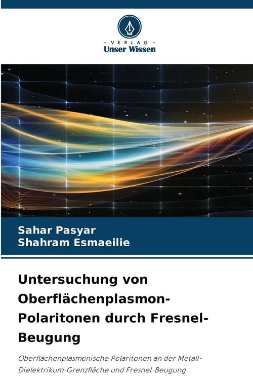 Produktbild: Untersuchung von Oberfl&auml;chenplasmon-Polaritonen durch Fresnel-Beugung