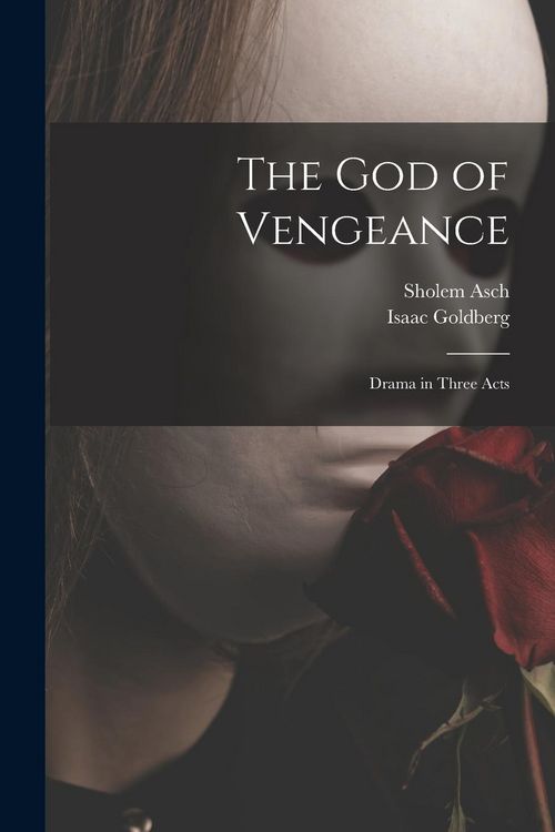 Produktbild: The God of Vengeance [microform]: Drama in Three Acts