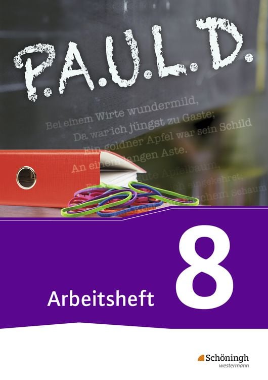 Produktbild: P.A.U.L. D. (Paul) 8. Arbeitsheft. Für Gymnasien und Gesamtschulen - Neubearbeitung