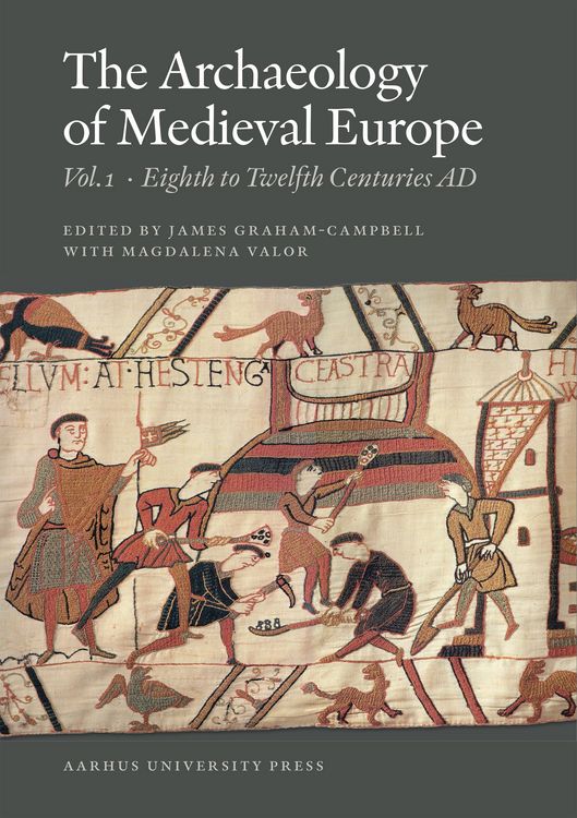 Produktbild: The Archaeology of Medieval Europe 1