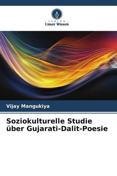 Produktbild: Soziokulturelle Studie &uuml;ber Gujarati-Dalit-Poesie