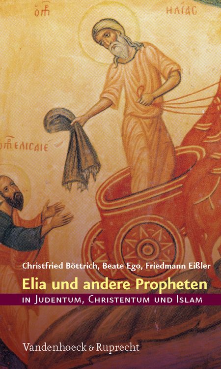 Produktbild: B&ouml;ttrich, C: Elia und andere Propheten in Judentum, Christen