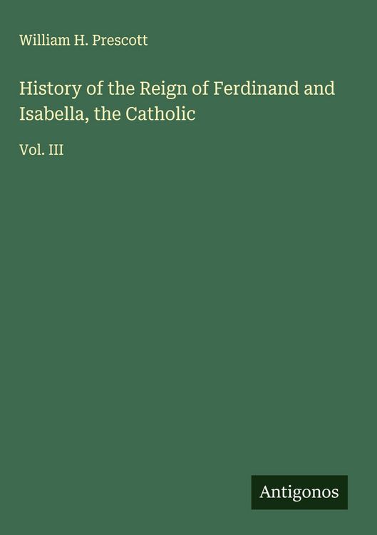 Produktbild: History of the Reign of Ferdinand and Isabella, the Catholic