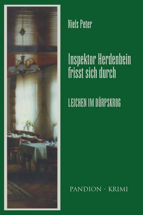 Produktbild: Leichen im D&ouml;rpskrog: Inspektor Herdenbein frisst sich durch Band IV