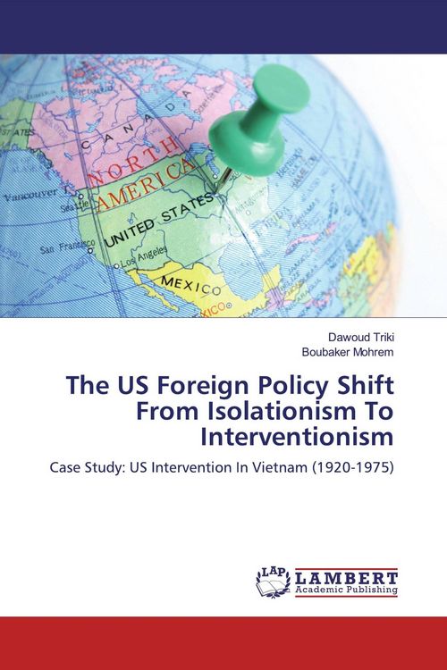 Produktbild: The US Foreign Policy Shift From Isolationism To Interventionism