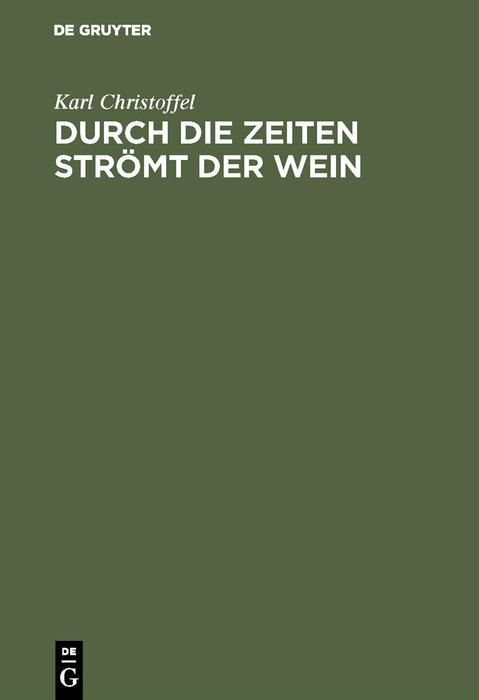 Produktbild: Durch die Zeiten str&ouml;mt der Wein