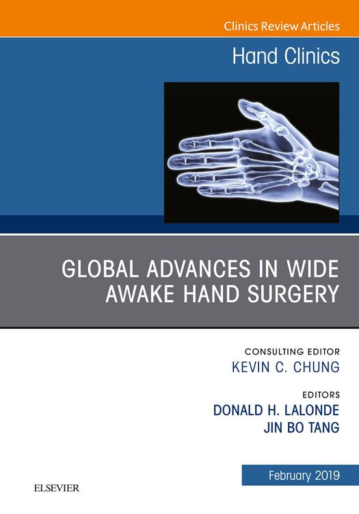 Produktbild: Global Advances in Wide Awake Hand Surgery, An Issue of Hand Clinics, An Issue of Hand Clinics, E-Book