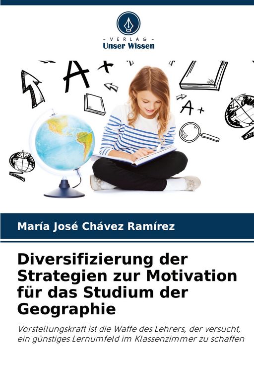 Produktbild: Diversifizierung der Strategien zur Motivation f&uuml;r das Studium der Geographie