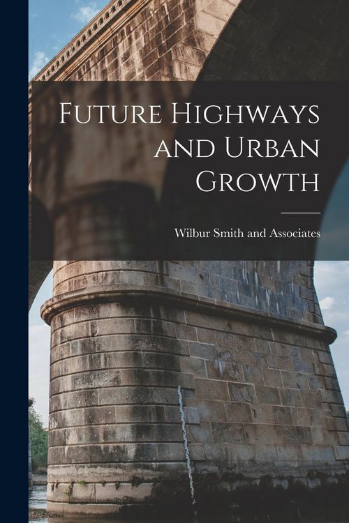 Produktbild: Future Highways and Urban Growth