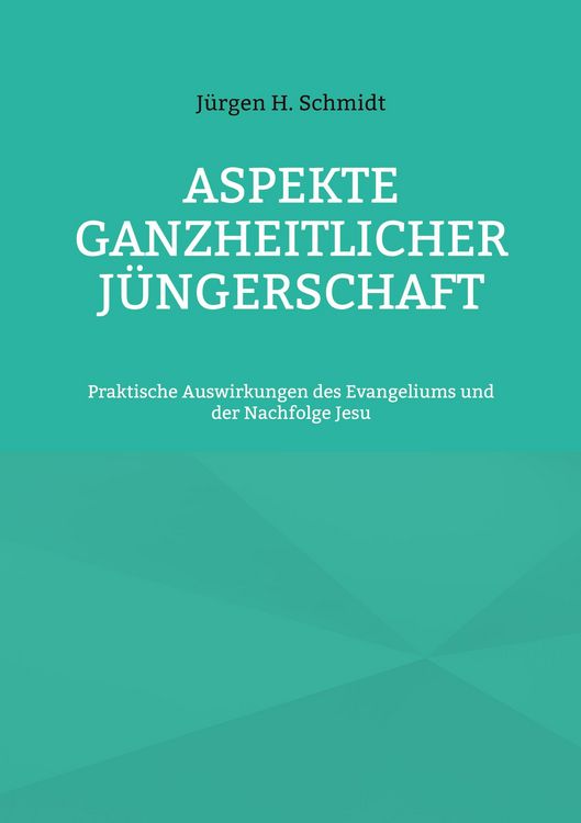 Produktbild: Aspekte ganzheitlicher J&uuml;ngerschaft