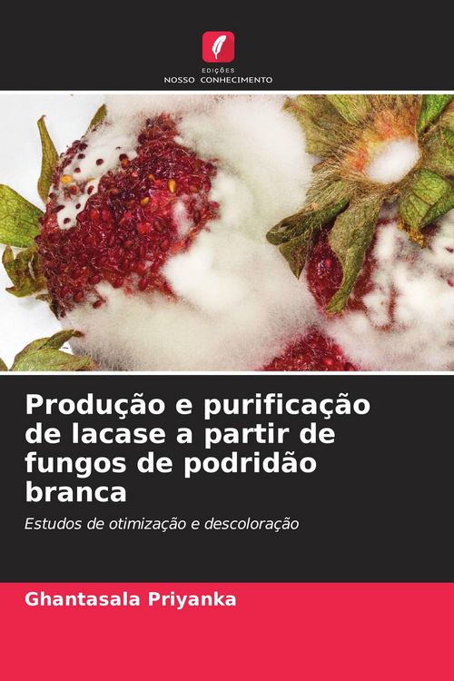Produktbild: Produ&ccedil;&atilde;o e purifica&ccedil;&atilde;o de lacase a partir de fungos de podrid&atilde;o branca