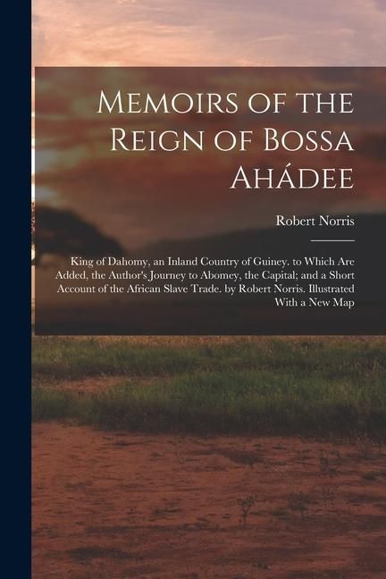 Produktbild: Memoirs of the Reign of Bossa Ah&aacute;dee