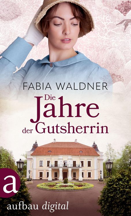 Produktbild: Die Jahre der Gutsherrin