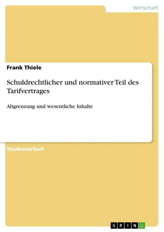 Produktbild: Schuldrechtlicher und normativer Teil des Tarifvertrages