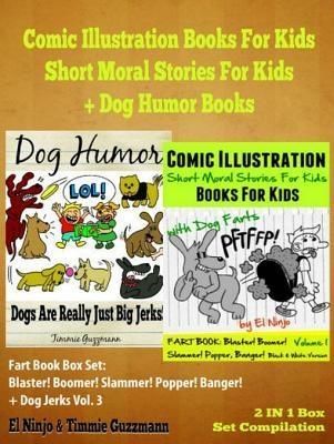 Produktbild: Comic Illustration Books For Kids: Short Moral Stories For Kids - Dog Humor Books: 2 In 1 Box Set: Fart Book