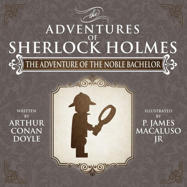 Produktbild: The Adventure of the Noble Bachelor - The Adventures of Sherlock Holmes Re-Imagined
