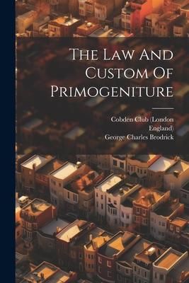 Produktbild: The Law And Custom Of Primogeniture