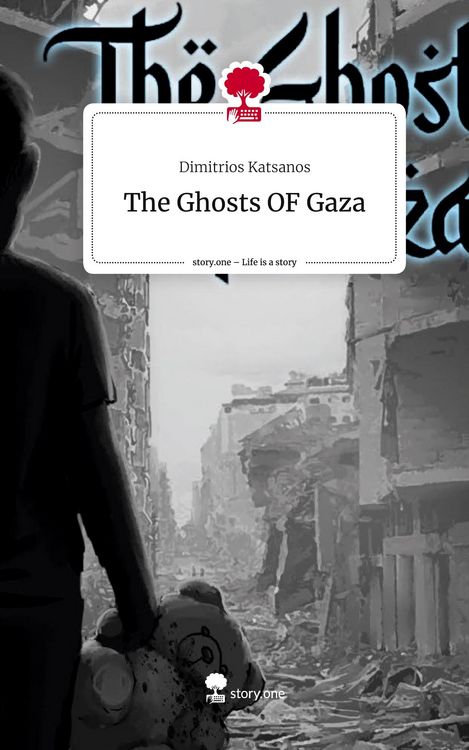 Produktbild: The Ghosts OF Gaza. Life is a Story - story.one