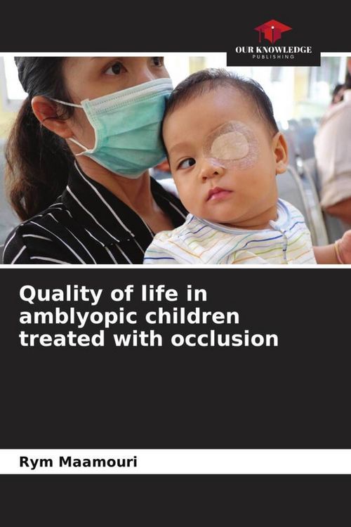Produktbild: Quality of life in amblyopic children treated with occlusion