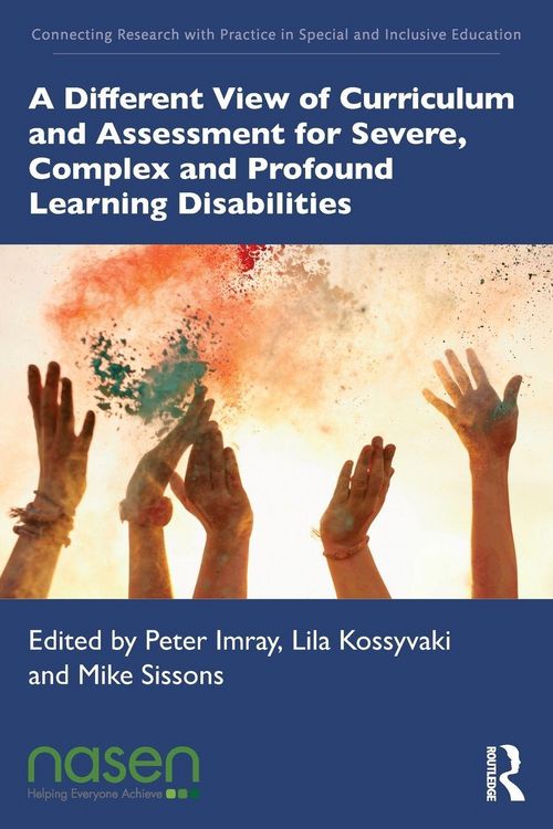 Produktbild: A Different View of Curriculum and Assessment for Severe, Complex and Profound Learning Disabilities