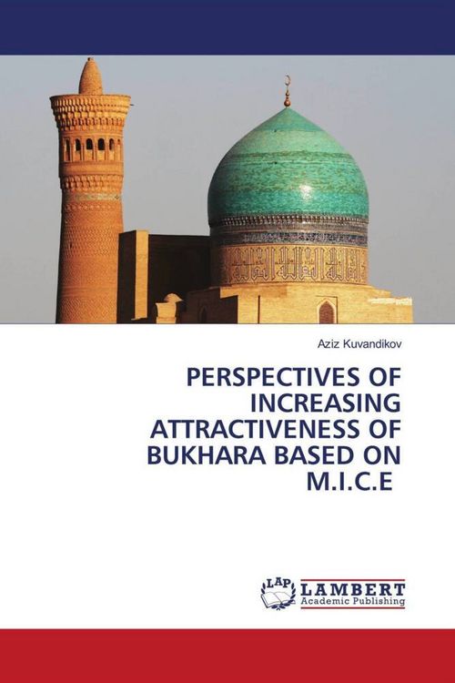 Produktbild: Perspectives Of Increasing Attractiveness Of Bukhara Based On M.I.C.E