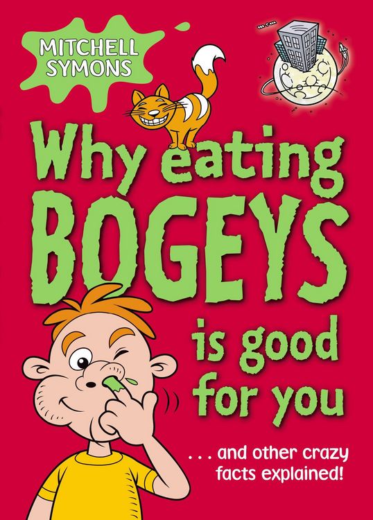Produktbild: Why Eating Bogeys is Good for You