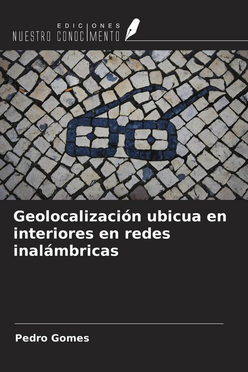 Produktbild: Geolocalizaci&oacute;n ubicua en interiores en redes inal&aacute;mbricas