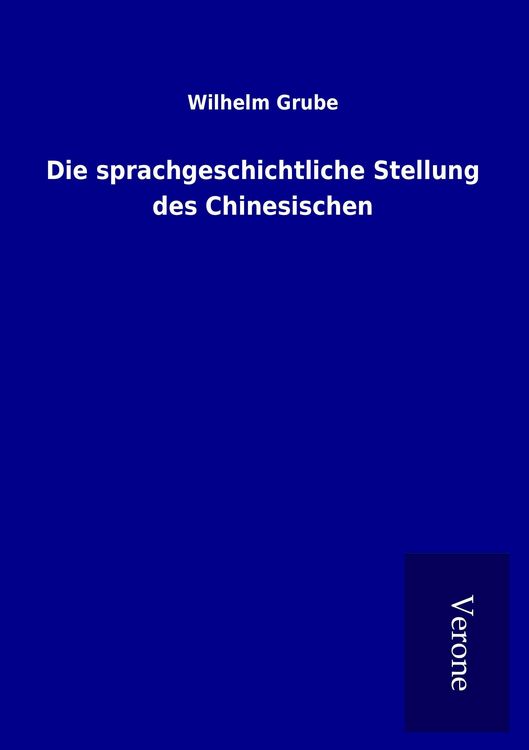 Produktbild: Die sprachgeschichtliche Stellung des Chinesischen
