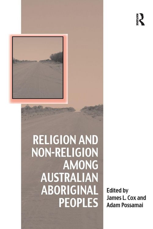Produktbild: Religion and Non-Religion among Australian Aboriginal Peoples