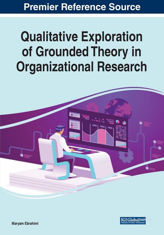 Produktbild: Qualitative Exploration of Grounded Theory in Organizational Research