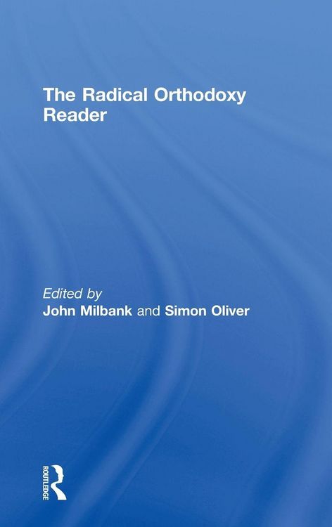 Produktbild: The Radical Orthodoxy Reader