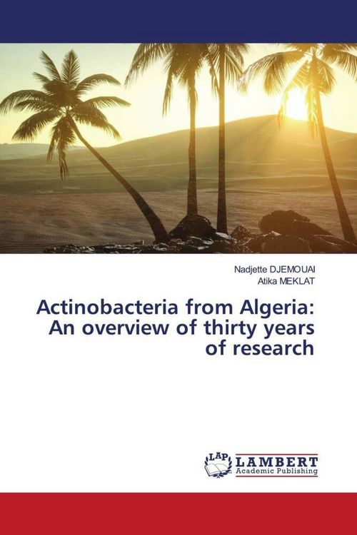 Produktbild: Actinobacteria from Algeria: An overview of thirty years of research