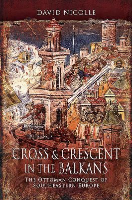 Produktbild: Cross & Crescent in the Balkans