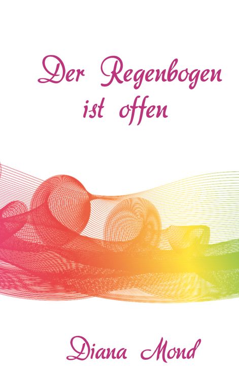 Produktbild: Der Regenbogen ist offen