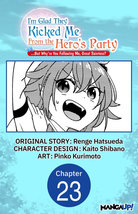 Produktbild: I'm Glad They Kicked Me From The Hero's Party... But Why're you following me, Great Saintess? #023