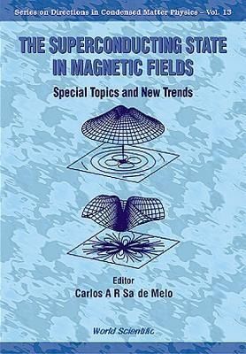 Produktbild: Superconducting State in Magnetic Fields, The: Special Topics and New Trends