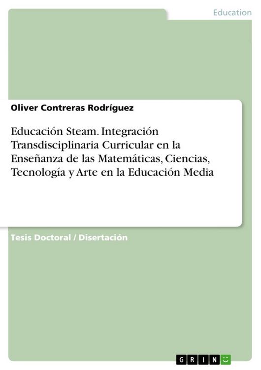 Produktbild: Educaci&oacute;n Steam. Integraci&oacute;n Transdisciplinaria Curricular en la Ense&ntilde;anza de las Matem&aacute;ticas, Ciencias, Tecnolog&iacute;a y Arte en la Educaci&oacute;n Media